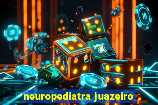 neuropediatra juazeiro